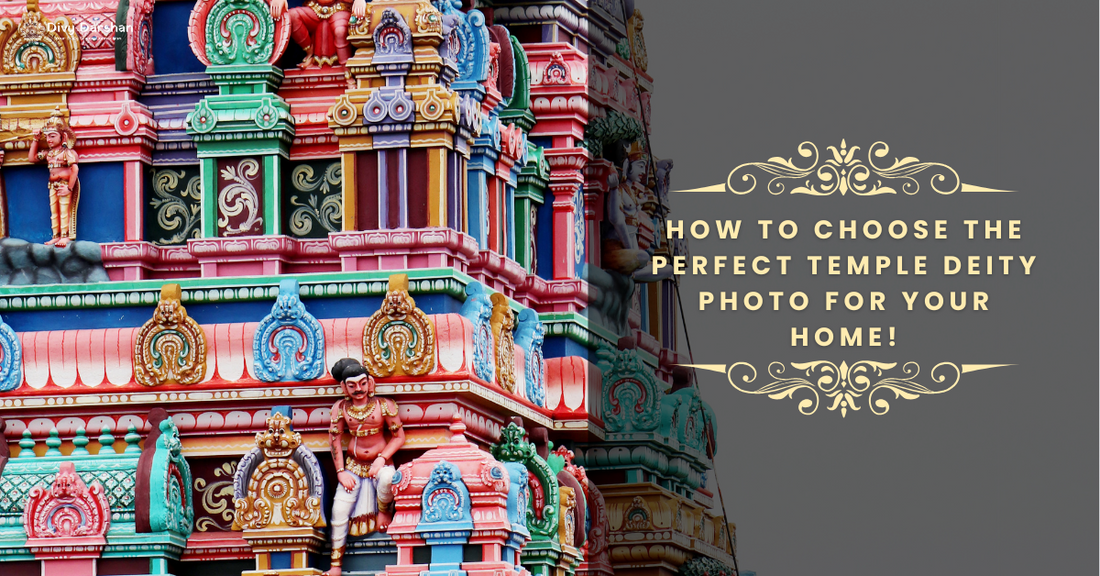 How to Choose the Perfect Temple Deity Photo for Your Home!